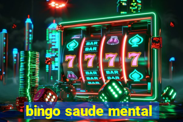 bingo saude mental